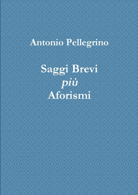 SAGGI BREVI PIU AFORISMI