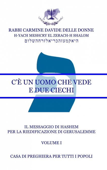 IL MESSIA E LA RICOSTRUZIONE DEL TERZO TEMPIO IN GERUSALEMME