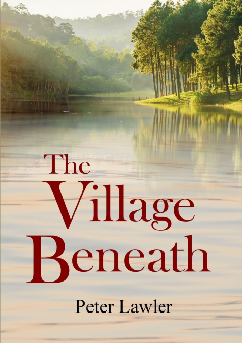 THE VILLAGE BENEATH