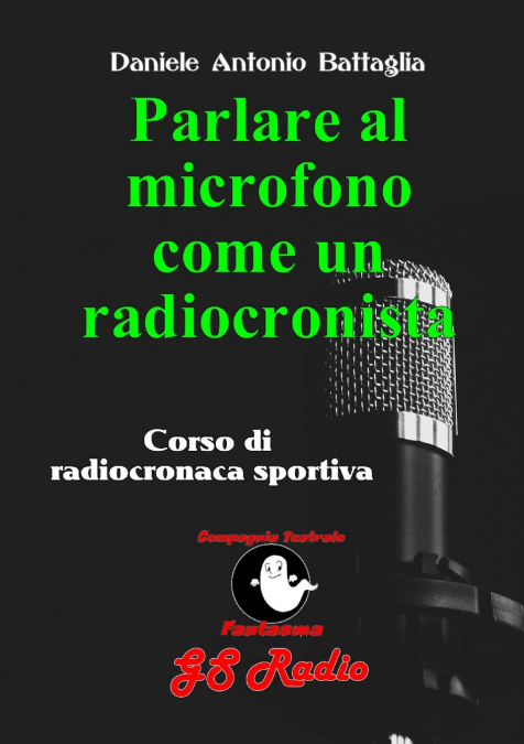 PARLARE AL MICROFONO COME UN RADIOCRONISTA - CORSO DI RADIOC
