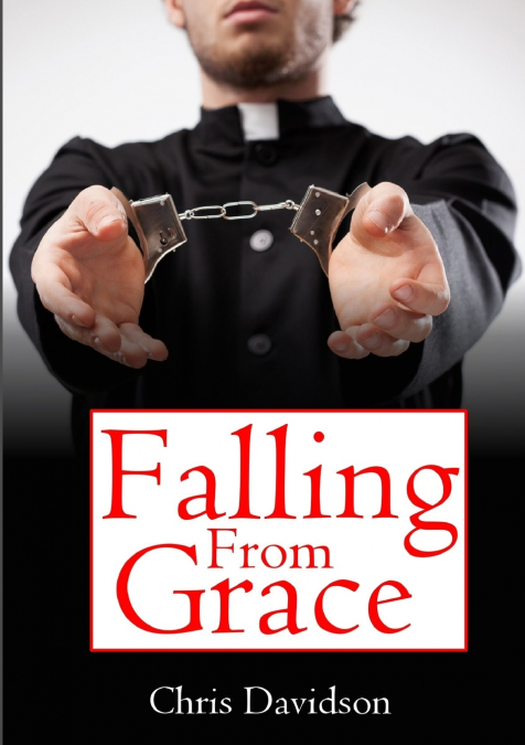 FALLING FROM GRACE