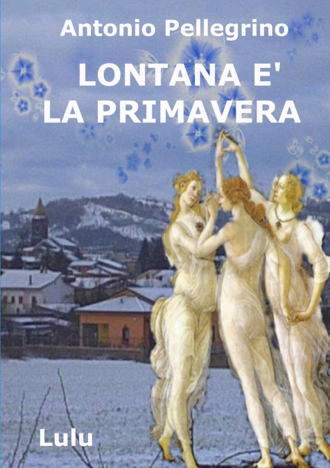 LONTANA ? LA PRIMAVERA