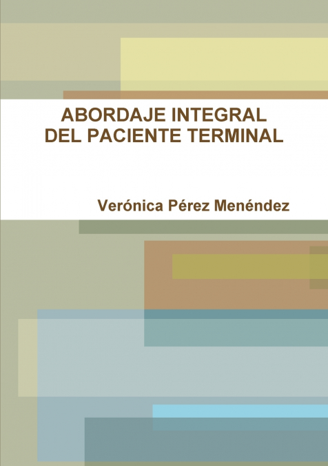 ABORDAJE INTEGRAL DEL PACIENTE TERMINAL