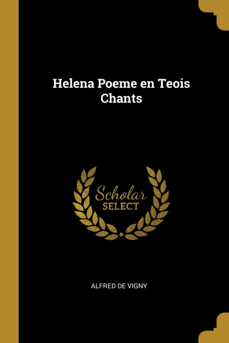 HELENA POEME EN TEOIS CHANTS