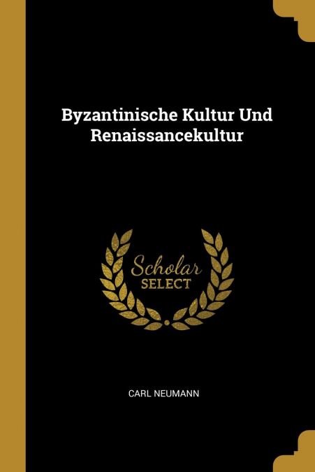 BYZANTINISCHE KULTUR UND RENAISSANCEKULTUR