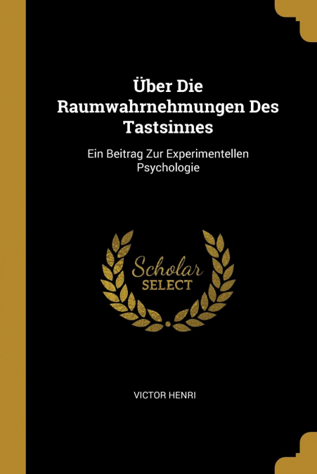 ?BER DIE RAUMWAHRNEHMUNGEN DES TASTSINNES