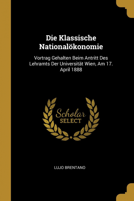 DIE KLASSISCHE NATIONALOKONOMIE