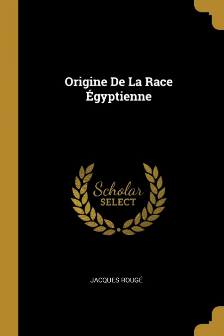 ORIGINE DE LA RACE EGYPTIENNE