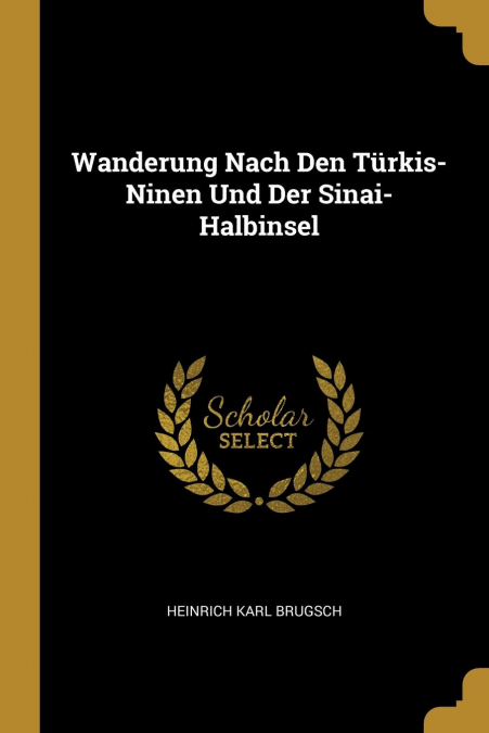 WANDERUNG NACH DEN TURKIS-NINEN UND DER SINAI-HALBINSEL