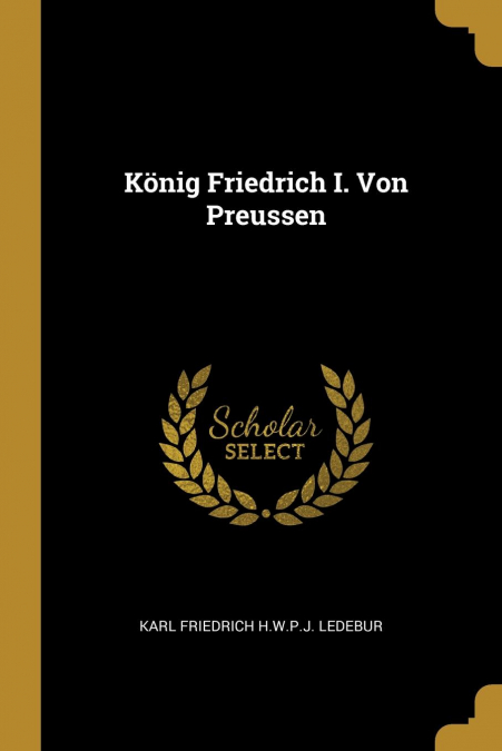 KONIG FRIEDRICH I. VON PREUSSEN