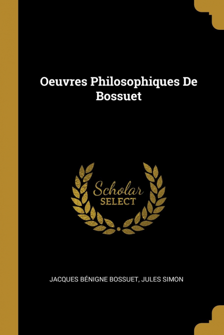 OEUVRES PHILOSOPHIQUES DE BOSSUET (1863)