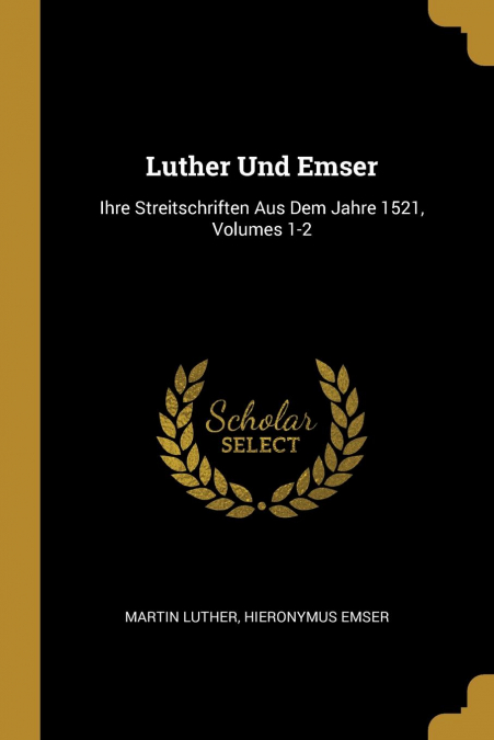 LUTHER UND EMSER