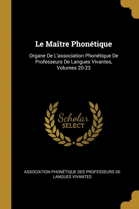 LE MAITRE PHONETIQUE