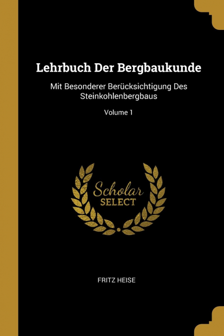 LEHRBUCH DER BERGBAUKUNDE