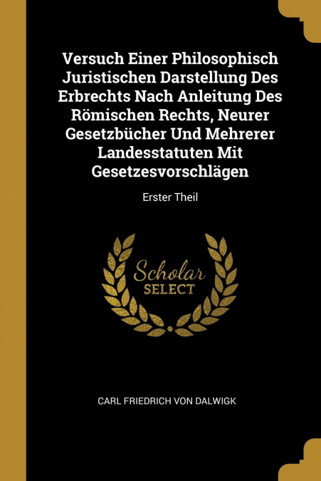 VERSUCH EINER PHILOSOPHISCH JURISTISCHEN DARSTELLUNG DES ERB