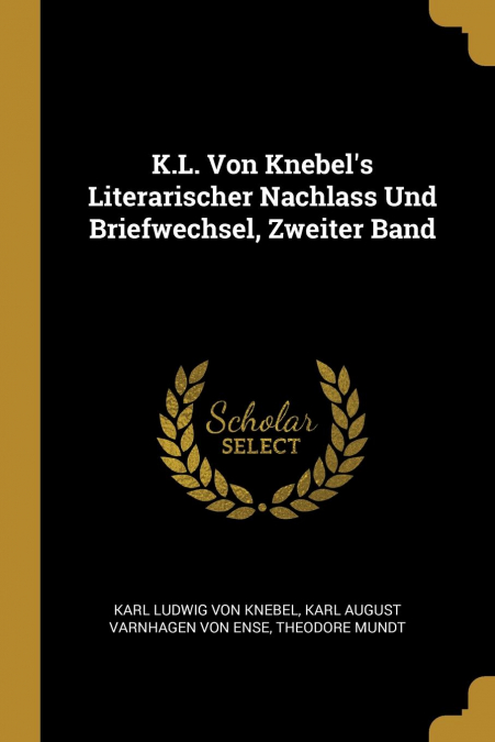 K.L. VON KNEBEL?S LITERARISCHER NACHLASS UND BRIEFWECHSEL, Z