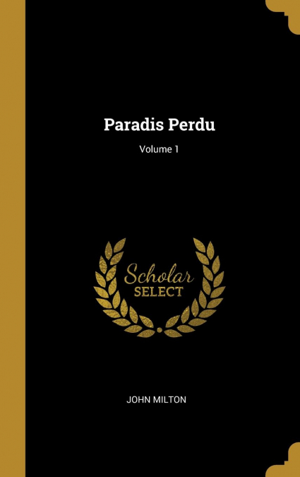 PARADIS PERDU, VOLUME 1