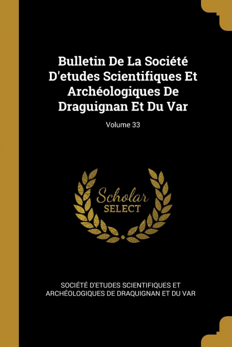 BULLETIN DE LA SOCIETE D?ETUDES SCIENTIFIQUES ET ARCHEOLOGIQ