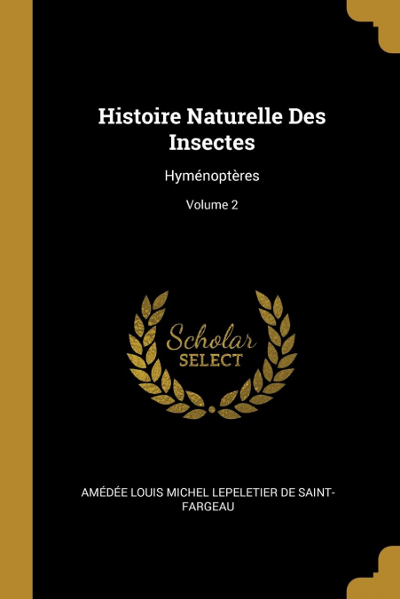 HISTOIRE NATURELLE DES INSECTES
