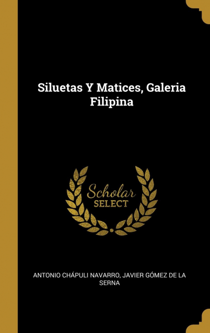 SILUETAS Y MATICES, GALERIA FILIPINA
