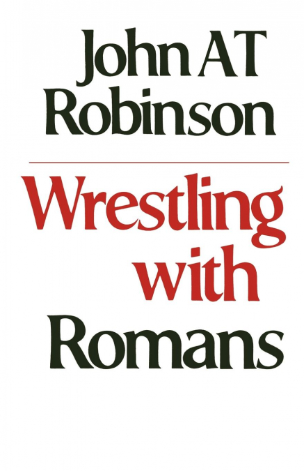 WRESTLING WITH ROMANS