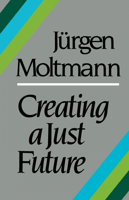 CREATING A JUST FUTURE