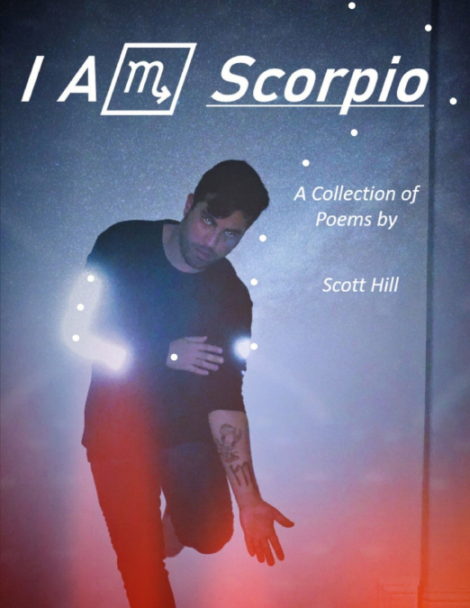 I AM SCORPIO A COLLECTION OF POEMS