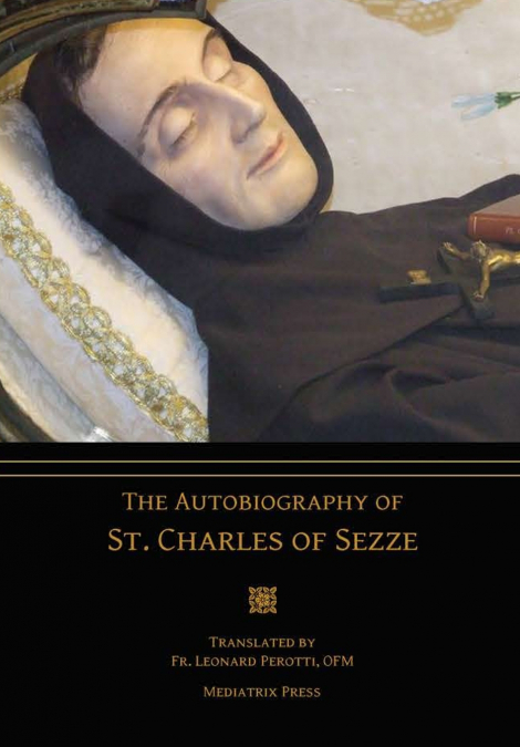 THE AUTOBIOGRAPHY OF ST. CHARLES OF SEZZE