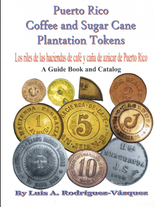 PUERTO RICO COFFEE AND SUGAR CANE PLANTATION TOKENS