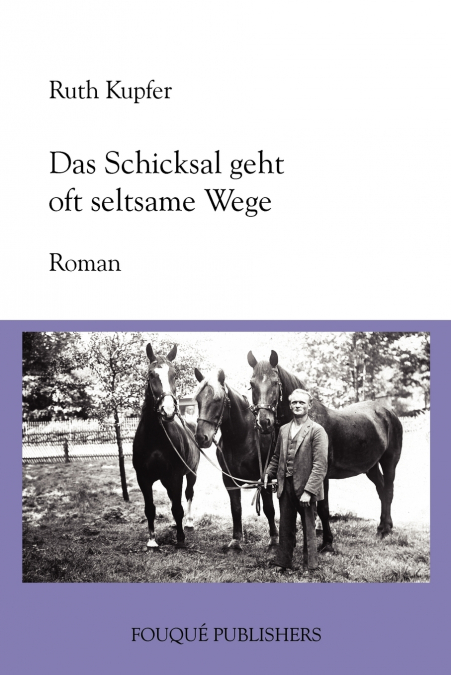DAS SCHICKSAL GEHT OFT SELTSAME WEGE