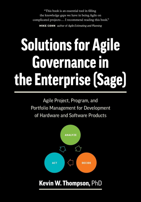 SOLUTIONS FOR AGILE GOVERNANCE IN THE ENTERPRISE (SAGE)
