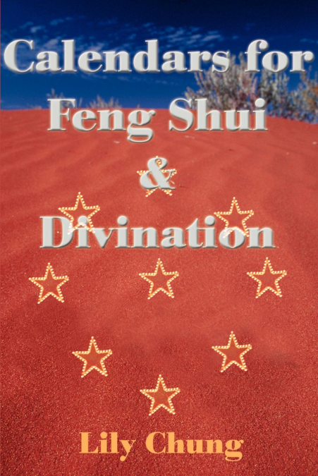 CALENDARS FOR FENG SHUI & DIVINATION