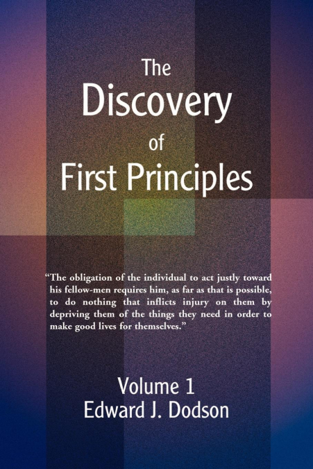 THE DISCOVERY OF FIRST PRINCIPLES