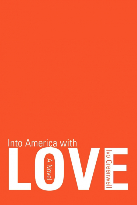 INTO AMERICA WITH LOVE