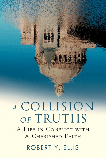 A COLLISION OF TRUTHS