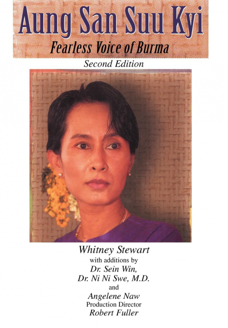 AUNG SAN SUU KYI FEARLESS VOICE OF BURMA