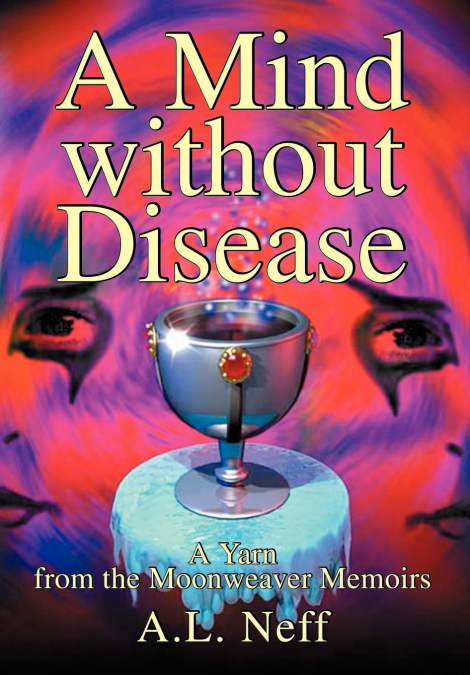 A MIND WITHOUT DISEASE