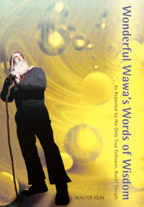 WONDERFUL WAWA?S WORDS OF WISDOM