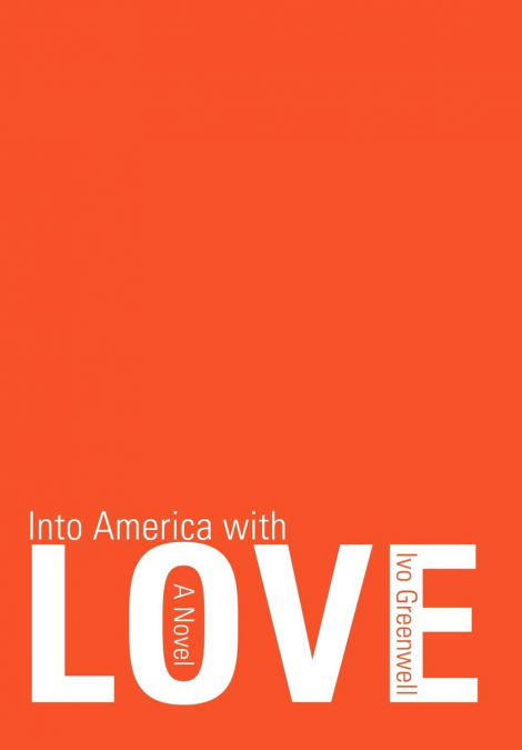 INTO AMERICA WITH LOVE
