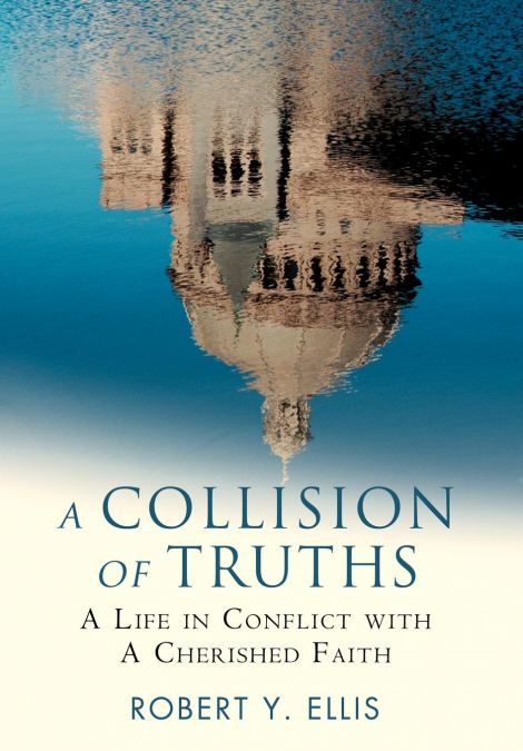 A COLLISION OF TRUTHS