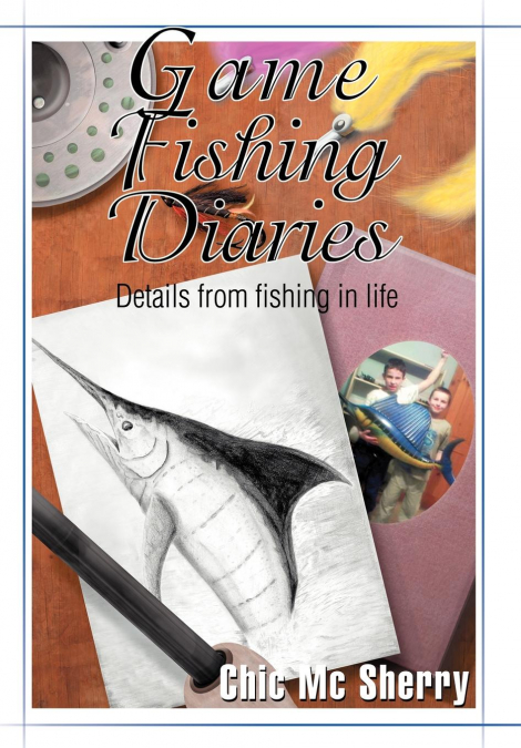 GAME FISHING DIARIES