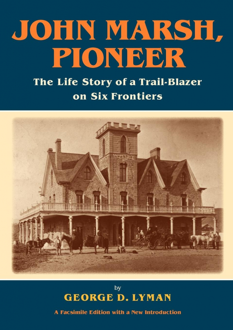 JOHN MARSH, PIONEER