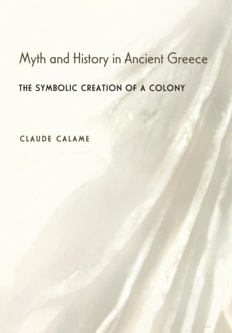MYTH AND HISTORY IN ANCIENT GREECE