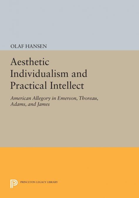 AESTHETIC INDIVIDUALISM AND PRACTICAL INTELLECT