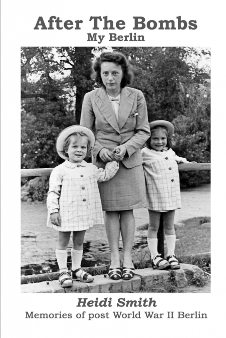 AFTER THE BOMBS-MY BERLIN