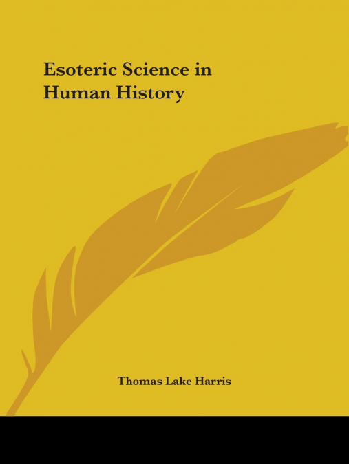 ESOTERIC SCIENCE IN HUMAN HISTORY