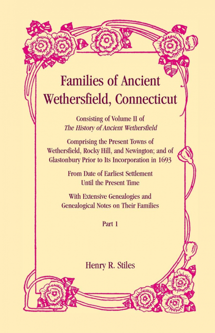 FAMILIES OF ANCIENT WETHERSFIELD, CONNECTICUT