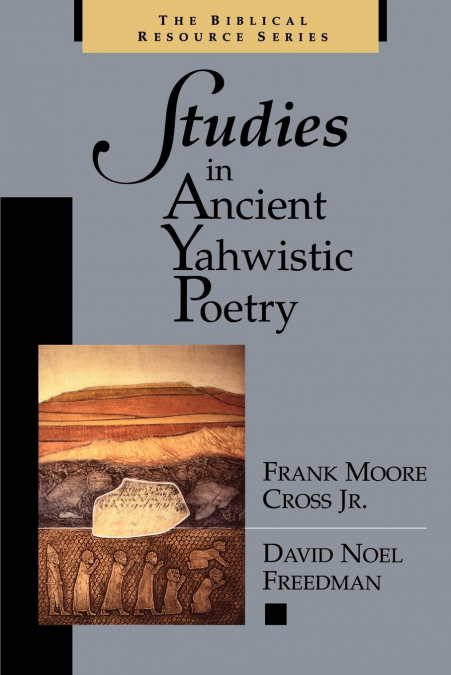 STUDIES IN ANCIENT YAHWISTIC POETRY