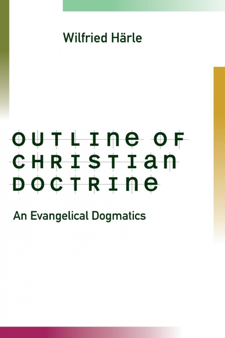 OUTLINE OF CHRISTIAN DOCTRINE