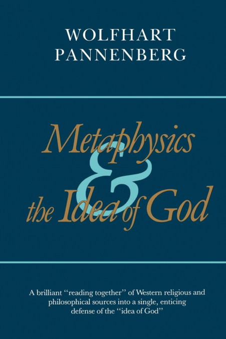 METAPHYSICS AND THE IDEA OF GOD